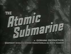 The Atomic Submarine - 1959