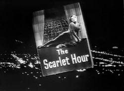 The Scarlet Hour (1956)