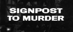 Signpost To Murder (1964)