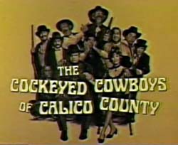 Cockeyed Cowboys of Calico County - 1970