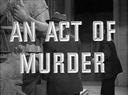 An Act Of Murder - 1948