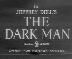 The Dark Man - 1951