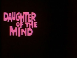 Daughter Of The Mind - 1969