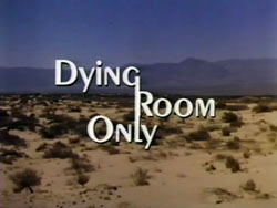 Dying Room Only - 1973