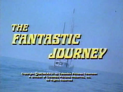 The Fantastic Journey - 1977