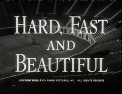 Hard, Fast and Beautiful - 1951