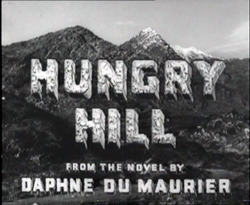 Hungry Hill - 1947
