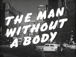 The Man Without A Body (1957) 