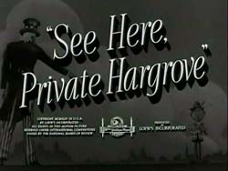 See Here, Private Hargrove - 1944