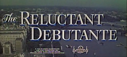 The Reluctant Debutante - 1958