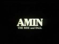 Rise And Fall Of Idi Amin - 1981