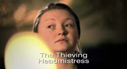 The Thieving Headmistress - 2006