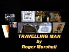 Travelling Man (1984-85) 