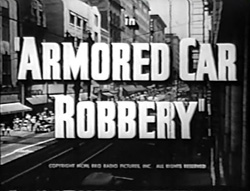 Armored Car Robbery - 1950