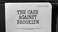 The Case Against Brooklyn - 1958