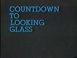 Countdown To Looking Glass - 1984