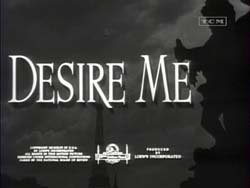 Desire Me - 1947