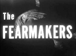The Fearmakers - 1958