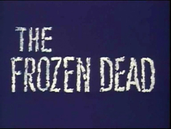 The Frozen Dead - 1967