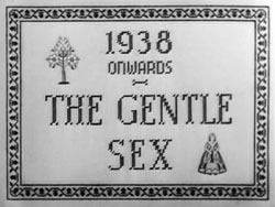 The Gentle Sex - 1943