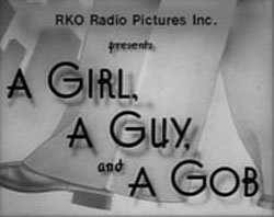 A Girl, A Guy, And A Gob (1941)