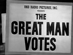 The Great Man Votes - 1939