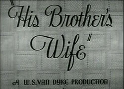His Brother's Wife - 1936
