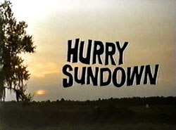 Hurry Sundown - 1967