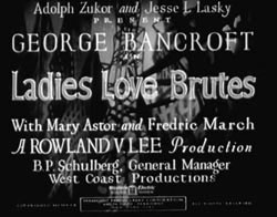 Ladies Love Brutes - 1930
