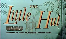 The Little Hut - 1957