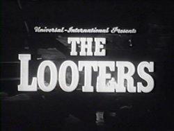 The Looters - 1955