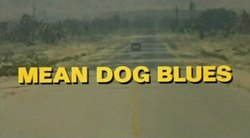 Mean Dog Blues - 1978