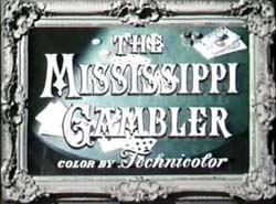 The Mississippi Gambler - 1953