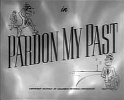 Pardon My Past - 1945