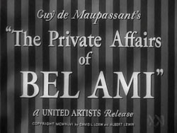 The Private Affairs Of Bel Ami (1947)
