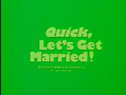 Quick, Let's Get Married - 1964