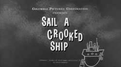 Sail A Crooked Ship - 1961