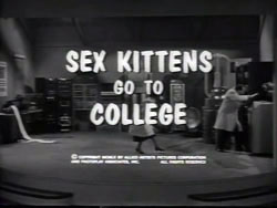 Sex Kittens Go To College - 1960