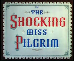 The Shocking Miss Pilgrim - 1947