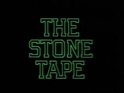 The Stone Tape - 1972