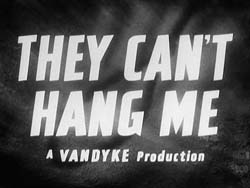 They Can't Hang Me - 1955