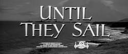 Until They Sail - 1957