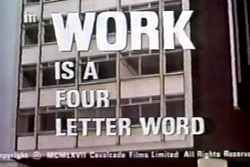 Work Is A 4-Letter Word - 1968
